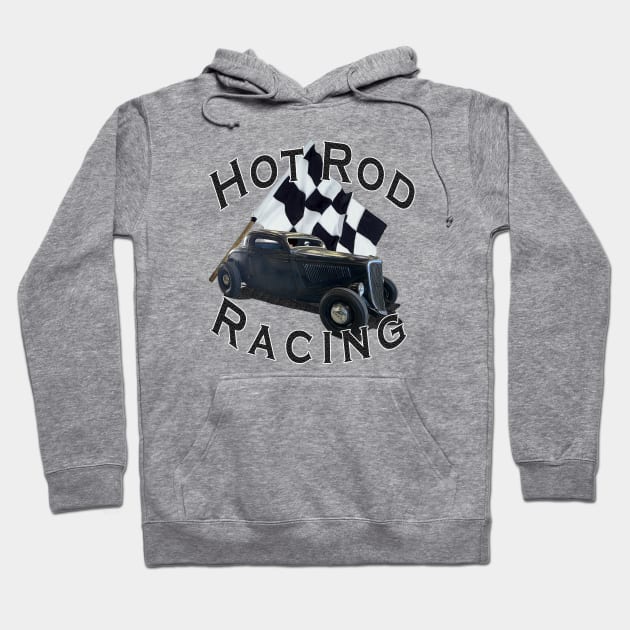 Hot Rod Racing Hoodie by hotroddude